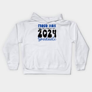 Proud Mom Of A Class Of 2024 Graduate Gift For Women Kids Hoodie
